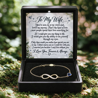 I Can't Live Without You Infinity Birthstone Bracelet